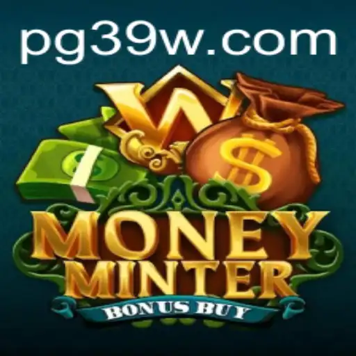 Explorando MoneyMinterBonusBuy: O Jogo de Apostas em Destaque na 39W.com