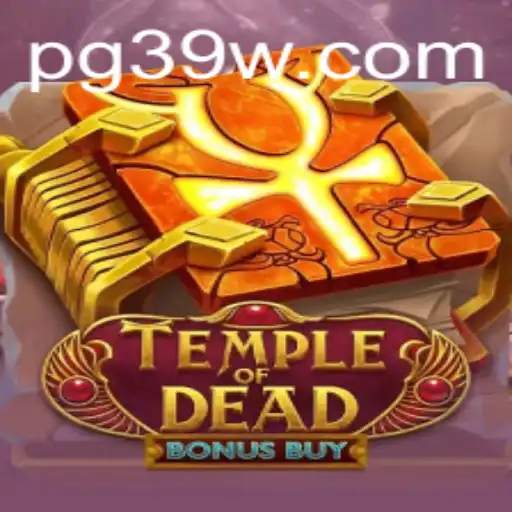 Descubra os Segredos do Jogo Temple of Dead Bonus Buy no 39W.com